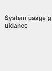 System usage guidance-admin